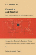 Expansion and Reaction - Wesseling, H L (Editor)