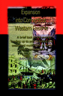 Expansion Into Connecticut Western Reserve: A Brief Look at the Events Leading Up to and Including the Westward Movement of Early American Settlers