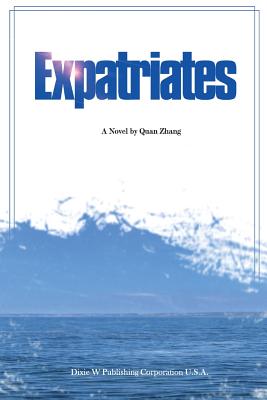 Expatriates - Zhang, Quan, and Wang, Felix H (Editor)