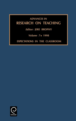 Expectations in the Classroom - Brophy, Jere E (Editor)