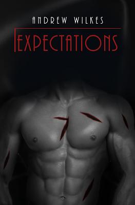 Expectations - Wilkes, Andrew