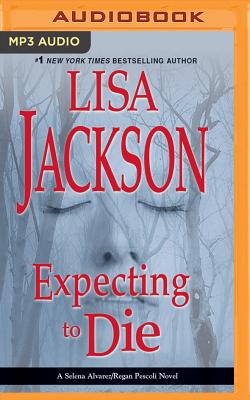 Expecting to Die - Jackson, Lisa, and Ross, Natalie (Read by)