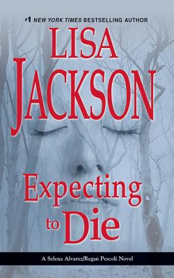Expecting to Die - Jackson, Lisa, and Ross, Natalie (Read by)