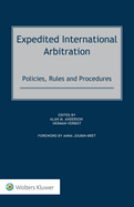 Expedited International Arbitration: Policies, Rules and Procedures