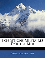 Expeditions Militaires D'Outre-Mer