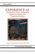Experience AI: A Practitioner's Guide to Integrating Appreciative Inquiry and Experiential Learning