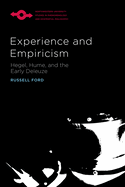Experience and Empiricism: Hegel, Hume, and the Early Deleuze