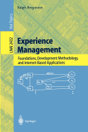 Experience Management: Foundations, Development Methodology, and Internet-Based Applications