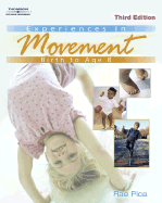 Experiences in Movement: Birth to Age Eight