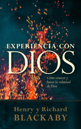 Experiencia Con Dios: Knowing and Doing the Will of God, Revised and Expanded