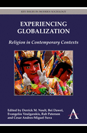 Experiencing Globalization: Religion in Contemporary Contexts