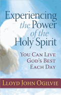 Experiencing the Power of the Holy Spirit