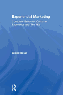Experiential Marketing: Consumer Behavior, Customer Experience and the 7Es