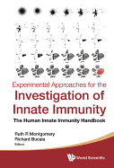 Experimental Approaches for the Investigation of Innate Immunity: The Human Innate Immunity Handbook