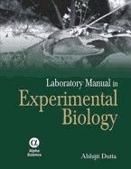 Experimental Biology: A Laboratory Manual