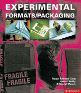 Experimental Formats & Packaging: Creative Solutions for Inspiring Graphic Design - Tang, Roger Fawcett (Compiled by), and Mason, Daniel (Compiled by)