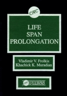 Experimental Life Prolongation - Frolkis, Vladimir V, and Muradian, Khachik K