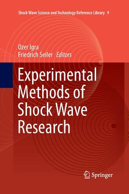 Experimental Methods of Shock Wave Research - Igra, Ozer (Editor), and Seiler, Friedrich (Editor)