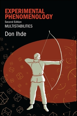 Experimental Phenomenology, Second Edition: Multistabilities - Ihde, Don