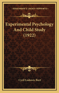 Experimental Psychology and Child Study (1922)