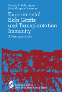 Experimental Skin Grafts and Transplantation Immunity: A Recapitulation