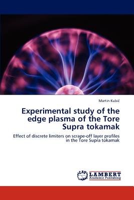 Experimental study of the edge plasma of the Tore Supra tokamak - Kubic, Martin