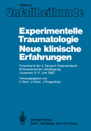 Experimentelle Traumatologie Neue Klinische Erfahrungen: Forumband Der 4. Deutsch-Osterreichisch-Schweizerischen Unfalltagung Lausanne, 8.-11. Juni 1983