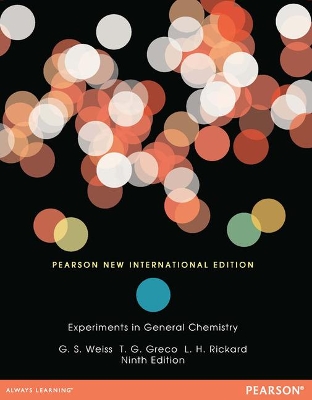Experiments in General Chemistry: Pearson New International Edition - Weiss, Gerald, and Greco, Thomas, and Rickard, Lyman
