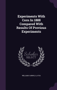 Experiments With Corn In 1888 Compared With Results Of Previous Experiments