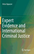 Expert Evidence and International Criminal Justice