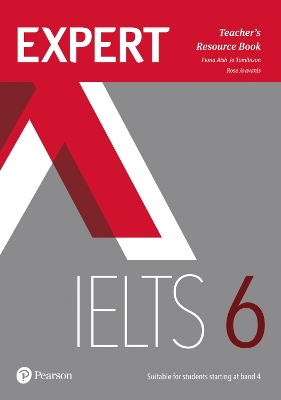 Expert IELTS 6 Teacher's Resource Book - Aish, Fiona, and Tomlinson, Jo, and Aravanis, Rosemary