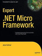 Expert .NET Micro Framework - Keuhner, Jens