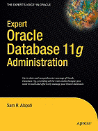 Expert Oracle Database 11g Administration - Alapati, Sam