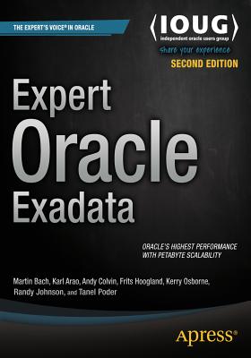 Expert Oracle Exadata - Bach, Martin, and Arao, Kristofferson, and Colvin, Andy