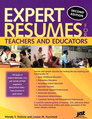 Expert Resumes for Teachers and Educators - Enelow, Wendy S, and Kursmark, Louise M