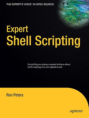Expert Shell Scripting - Peters, Ron