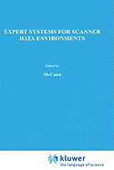 Expert Systems for Scanner Data Environments: The Marketing Workbench Laboratory Experience