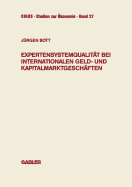 Expertensystemqualitt bei internationalen Geld- und Kapitalmarktgeschften
