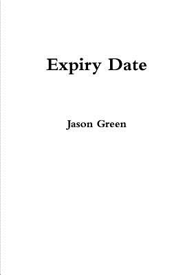 Expiry Date - Green, Jason