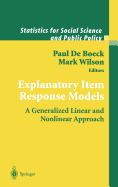 Explanatory Item Response Models: A Generalized Linear and Nonlinear Approach