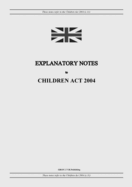 Explanatory Notes to Children Act 2004