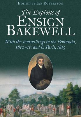 Exploits of Ensign Bakewell MS - Robertson, Ian