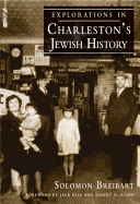 Explorations in Charleston's Jewish History