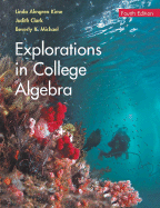 Explorations in College Algebra - Kime, Linda Almgren, and Clark, Judy, and Michael, Beverly K