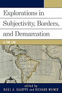 Explorations on Subjectivity, Borders, and Demarcation: A Fine Line