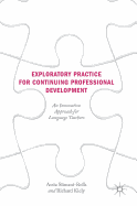 Exploratory Practice for Continuing Professional Development: An Innovative Approach for Language Teachers