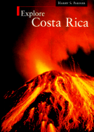 Explore Costa Rica - Pariser, Harry S