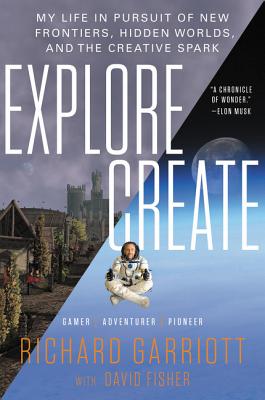 Explore/Create - Garriott, Richard
