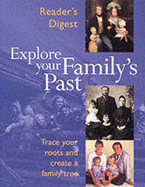 Explore Your Family's Past: Trace Your Roots and Create a Family Tree - Reader's Digest