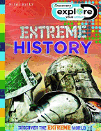 Explore Your World Extreme History